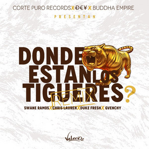 Donde Estan Los Tigueres - Remix by Gvenchy, Swane Ramos, Chris Lauren, Duke Fresh