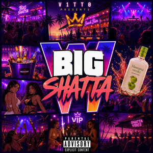 Big shatta by V1TT0