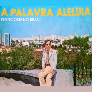 Ageu Pereira - A Palavra Aleluia