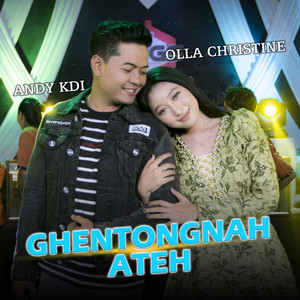 Ghentongnah Ateh by Andi KDI, Olla Christine