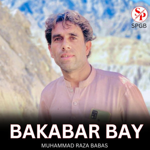 SPGB - Bakabar Bay (feat. Muhammad Raza Babas)