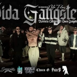 Vida Gangster by Herencia Callejera, Chuco Gangster