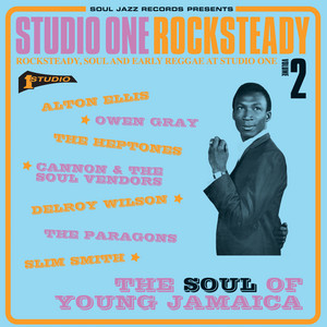 STUDIO ONE Rocksteady 2: The Soul Of Young Jamaica - Rocksteady