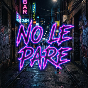 NO LE PARE by LA MATERIA RD