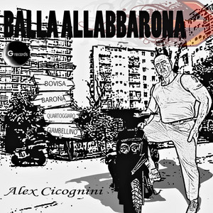 Alex Cicognini - Balla Allabbarona (T Prog)