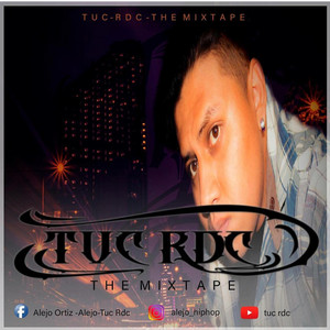 Tuc Rdc - Tu eres la que quiero