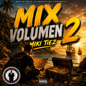 Mix volumen 2 by Movimiento Clandestino RD, MIKI TIEZ