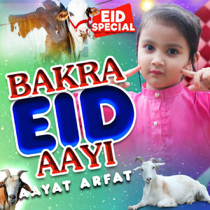 Aayat Arfat - Bakra Eid Aayi