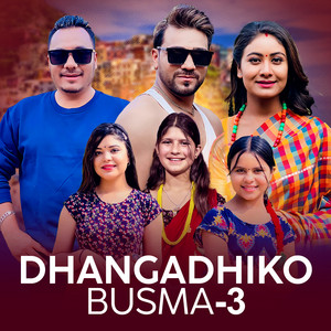 Dhangadhiko Busma-3