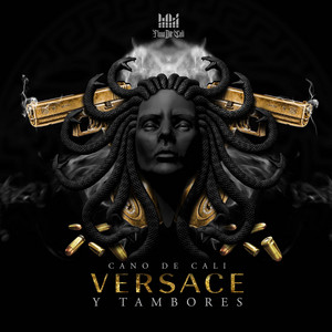 Versace y Tambores by Cano de Cali