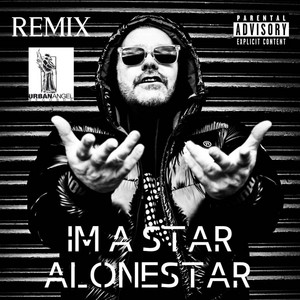 Im a star - remix by Alonestar, Jethro Sheeran, DaBaby, Freeway