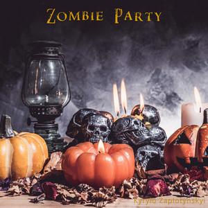 Kyrylo Zaplotynskyi — Zombie Party