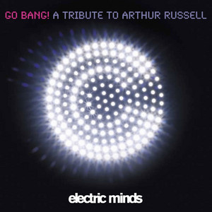 洋楽 Go Bang! A Tribute To Arthur Russell CD Go Bang! A Tribute To Arthur Russell - Compilation by Various