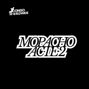 CONGO WORLDWIDE - Mopacho Acte 2