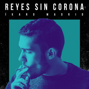 Reyes sin Corona - En Acústico by ÍKARO MADRID