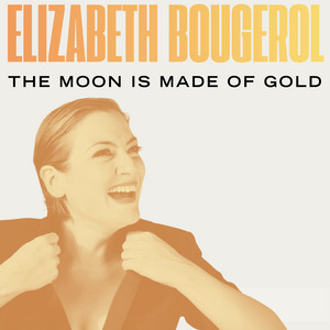 The Moon is Made of Gold by Elizabeth Bougerol