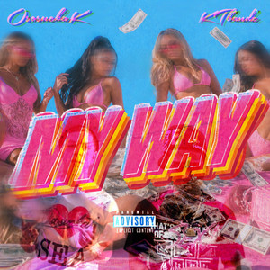 My Way by KTbandz, OsosuckaK