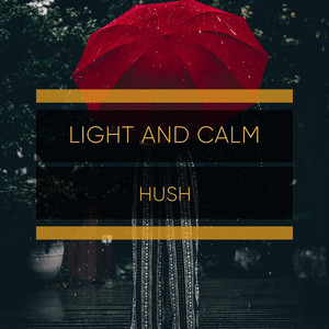 # 1 Album: Light and Calm Hush album