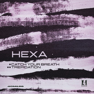 Catch Your Breath by Hexa