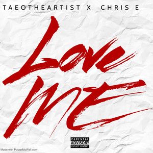 Love Me (feat. Chris E)