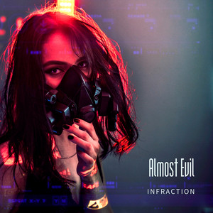 Almost Evil by Infraction