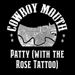 Patty (With The Rose Tattoo) by Cowboy Mouth