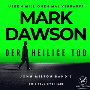Kapitel 38 - Der heilige Tod - Thriller ( John Milton 2 ) Hörbuch by Mark Dawson Thriller, Krimi und Thriller Hörbücher, Hörbuch Bestseller