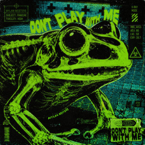 DON'T PLAY WITH ME by Mylan Westers