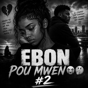EBON POU MWEN#2 by HAKEEM LD