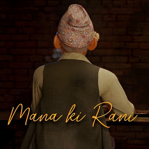 Mana Ki Rani