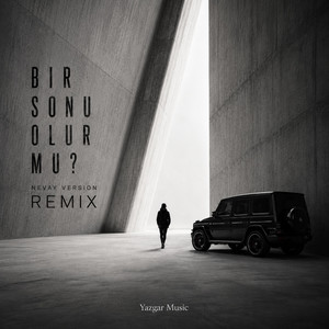 Bir Sonu Olur mu (Kederim) - Nevay House Version by Yazgar