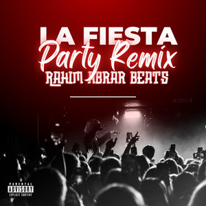 Rahim Abrar - La Fiesta (DJ PARTY MIX)