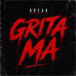 Grita Ma by Break ST.Clan