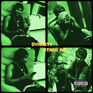 Stack Am by DYNA$TY