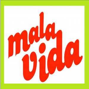 MALA VIDA by ZURIEL BLASS