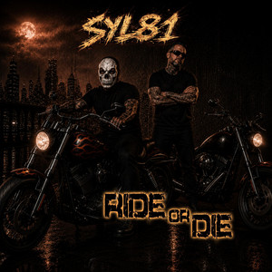 Ride or Die by SYL81