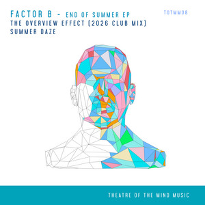 The Overview Effect - 2026 Club Mix by Factor B