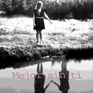 Mejor sin ti by Dahlia Nox