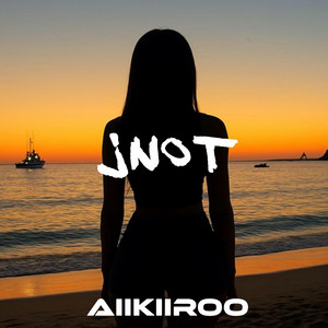 Aiikiiroo - JNOT