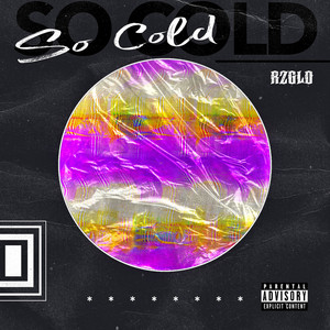 So Cold by RZGLD