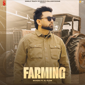Farming by Baaghi, DJ Flow