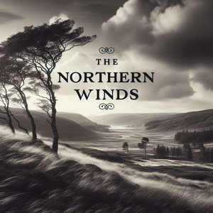 The Northern Winds by THE NORTHERN MOODS