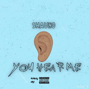 You Hear Me by 72 Shauno, Jay Rucci