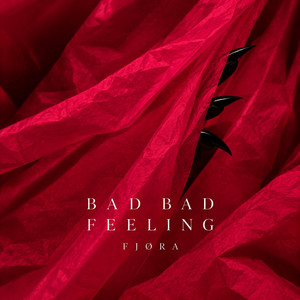 bad bad feeling by FJØRA