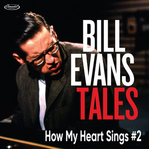 How My Heart Sings #2 (Live) — Bill Evans
