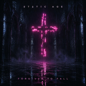 Forgiven to Fall by Static Age
