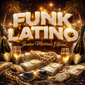 Funk Latino by JORDAN MARTINEZ OFICIAL