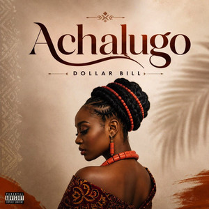 Achalugo by Dollar bill