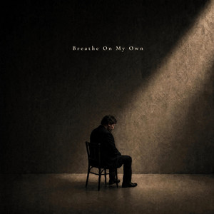 Breathe On My Own by Elton Rain