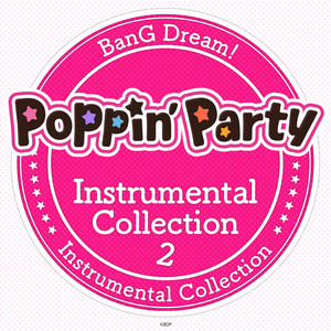 Poppin'Party Instrumental Collection 2 - Album by Poppin'Party